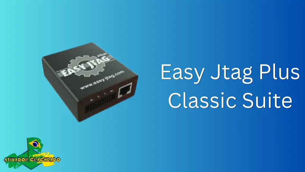 Easy Jtag Plus Classic Suite